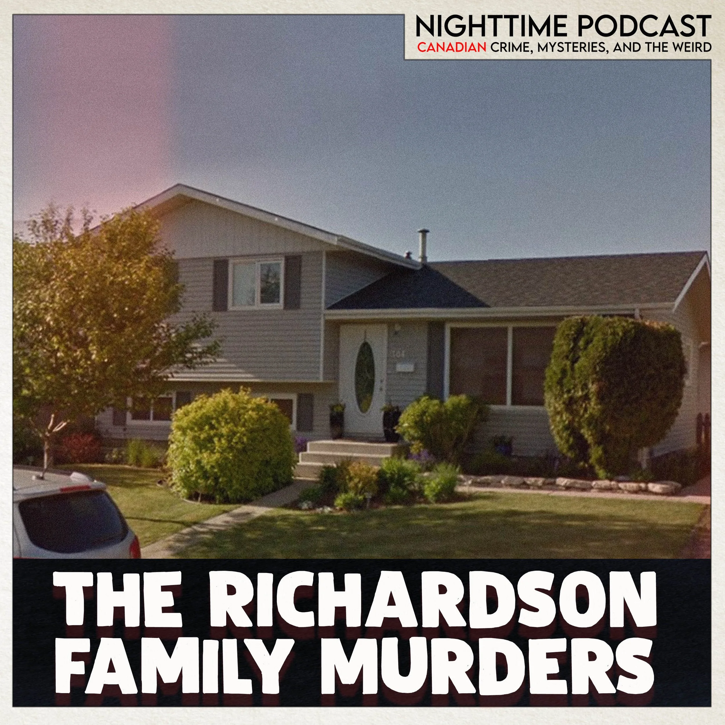 the Richardson Family Murders (Medicine Hat, Alberta, 2006)