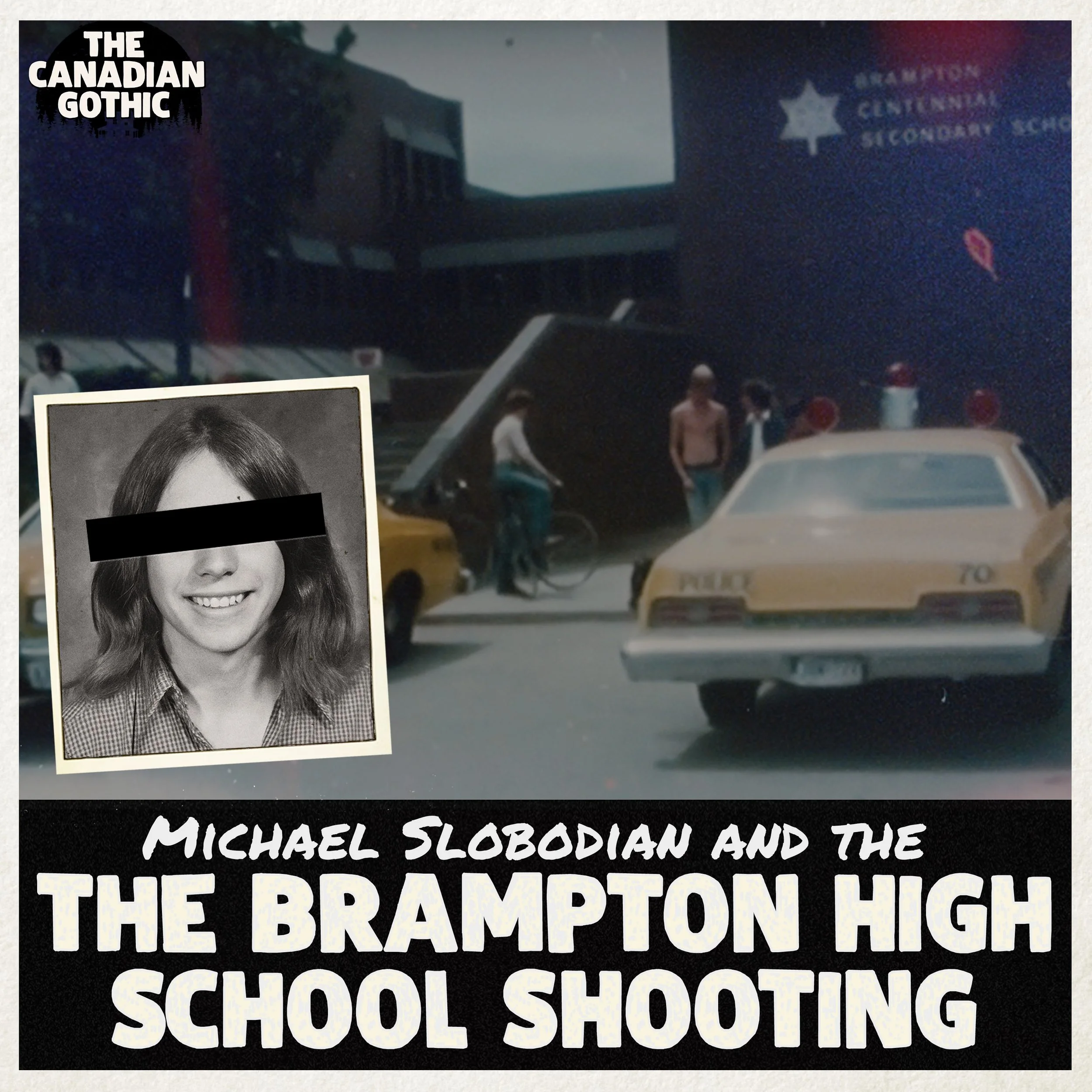Michael Slobodian and the Brampton High School Shooting (Brampton, Ontario - 1975)