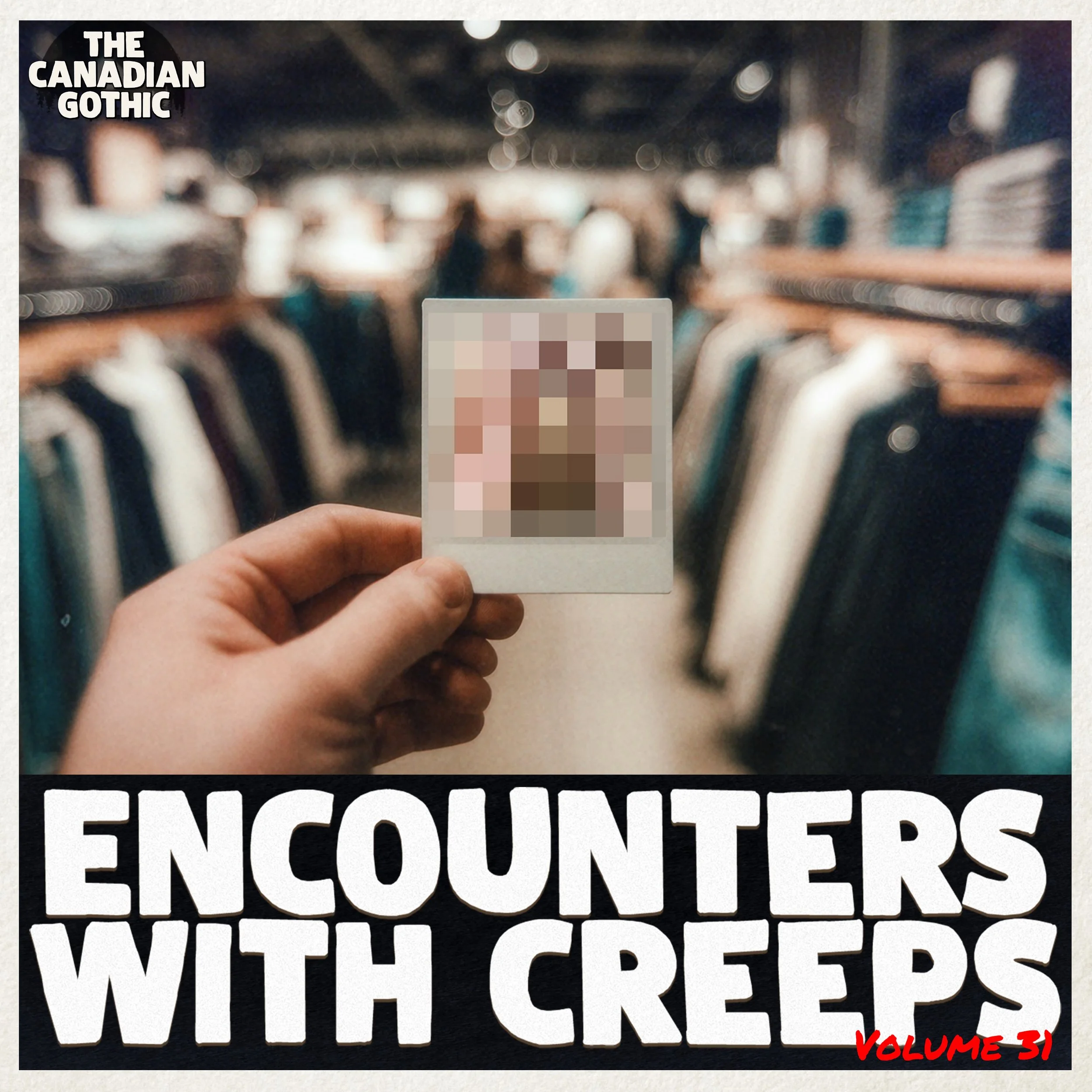 Encounters With Creeps - Volume 31 (with Lindsey Hirtreiter Updates)