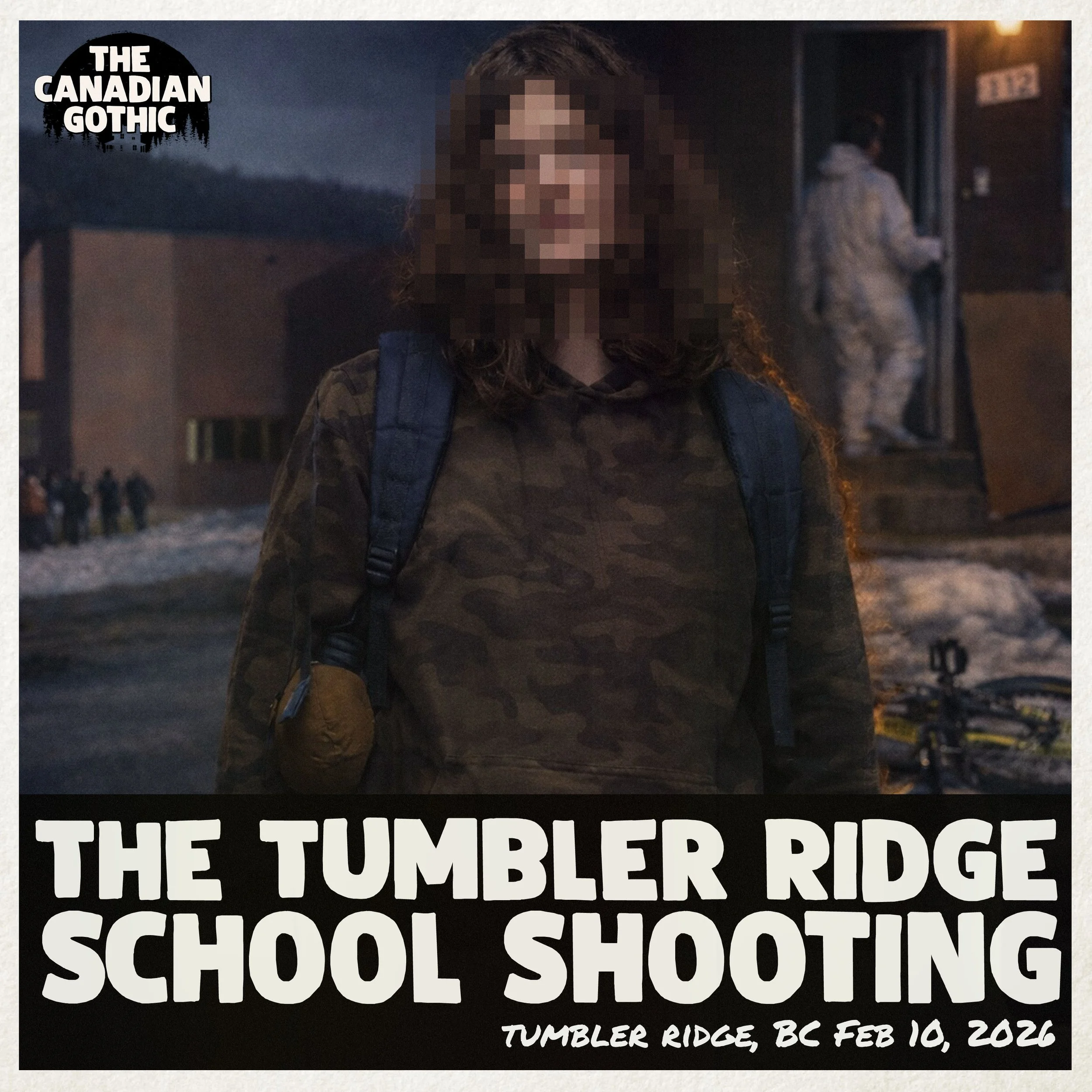 The Tumbler Ridge, BC Shooting