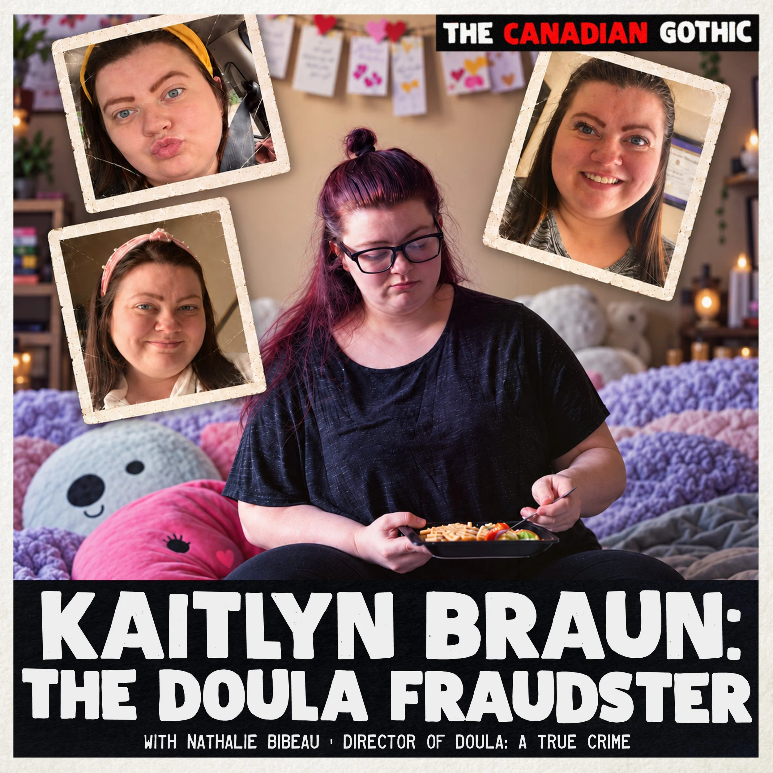 Kaitlyn Braun: The Doula Fraudster (with Nathalie Bibeau | Director of Doula: A True Crime)