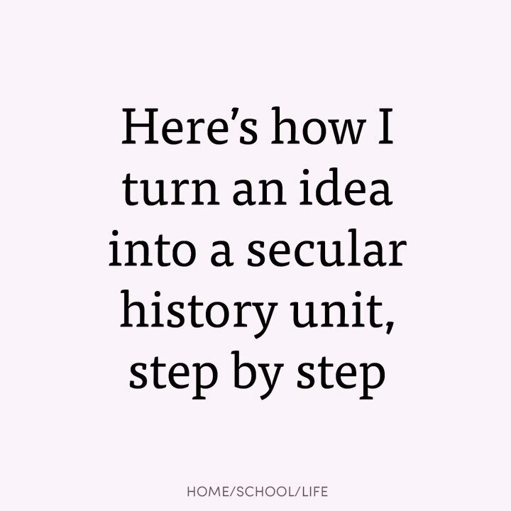 Save this post if you make unit studies ⬆️ 

I had to cheat a little to fit all my slides here, so take your time scrolling through!

But this is my method for making homeschool history units &mdash; for my kids, for my curriculum, and for our hybrid