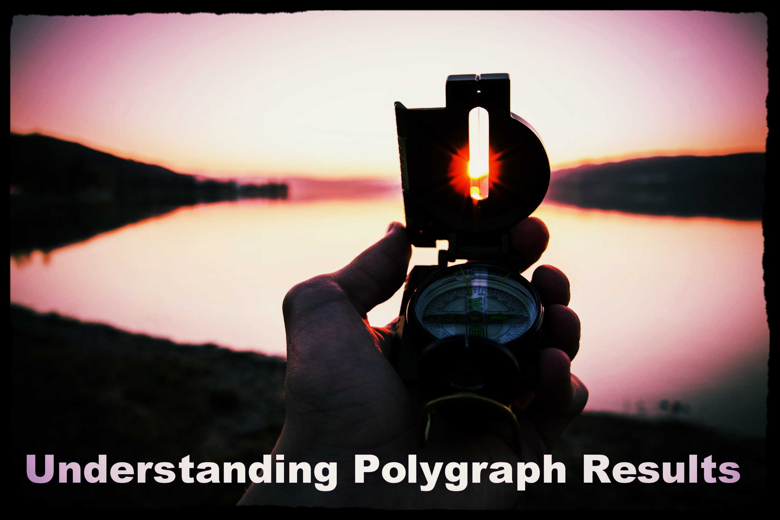 Understanding Polygraph Results