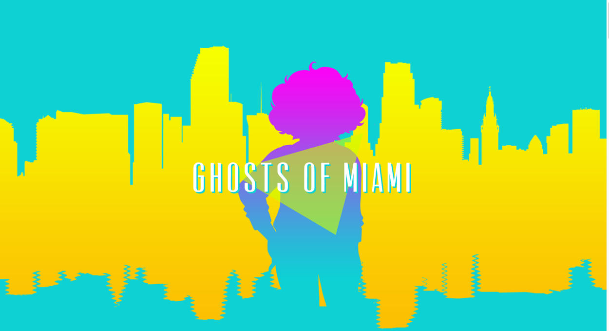 Ghosts of Miami