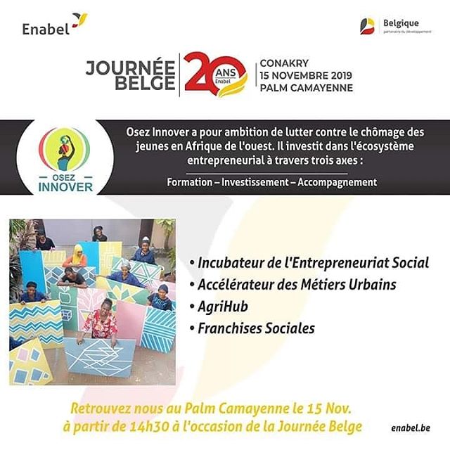 Jj-3 L&rsquo;incubateur Osez Innover sera pr&eacute;sent !! Retrouvez nous au Palm Camayenne  ce 15 novembre &agrave; l'occasion de la journ&eacute;e Belge de Guin&eacute;e.

#SaveThedate- Enabel pr&eacute;sentera sa politique en mati&egrave;re de d&