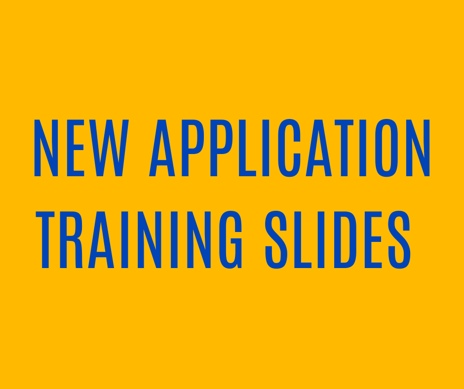 Yellow background with blue text saying 'New Application Training Slides'.