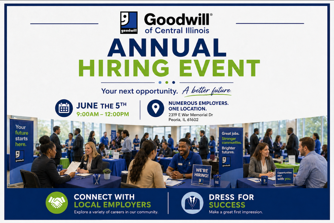 Flyer for Goodwill of Central Illinois Annual Hiring Event on June 5th, 9:00 AM to 12:00 PM at 2319 E War Memorial Dr, Peoria, IL. Promotional images of job seekers and employers, with text encouraging connecting with local employers and dressing for success.