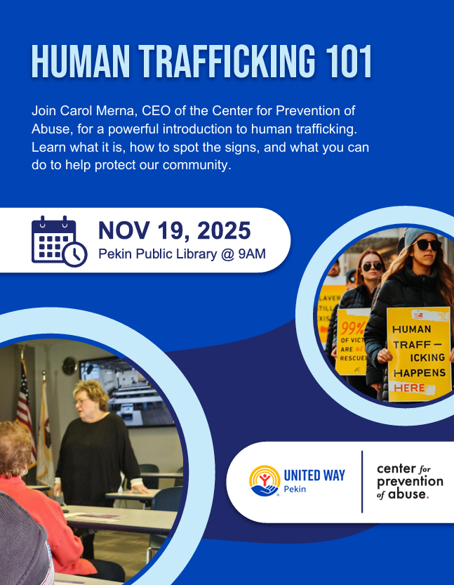 Flyer for a Human Trafficking 101 seminar, featuring a blue background, event details, two photos of people at protests or community meetings, and logos for United Way Pekin and the Center for Prevention of Abuse.