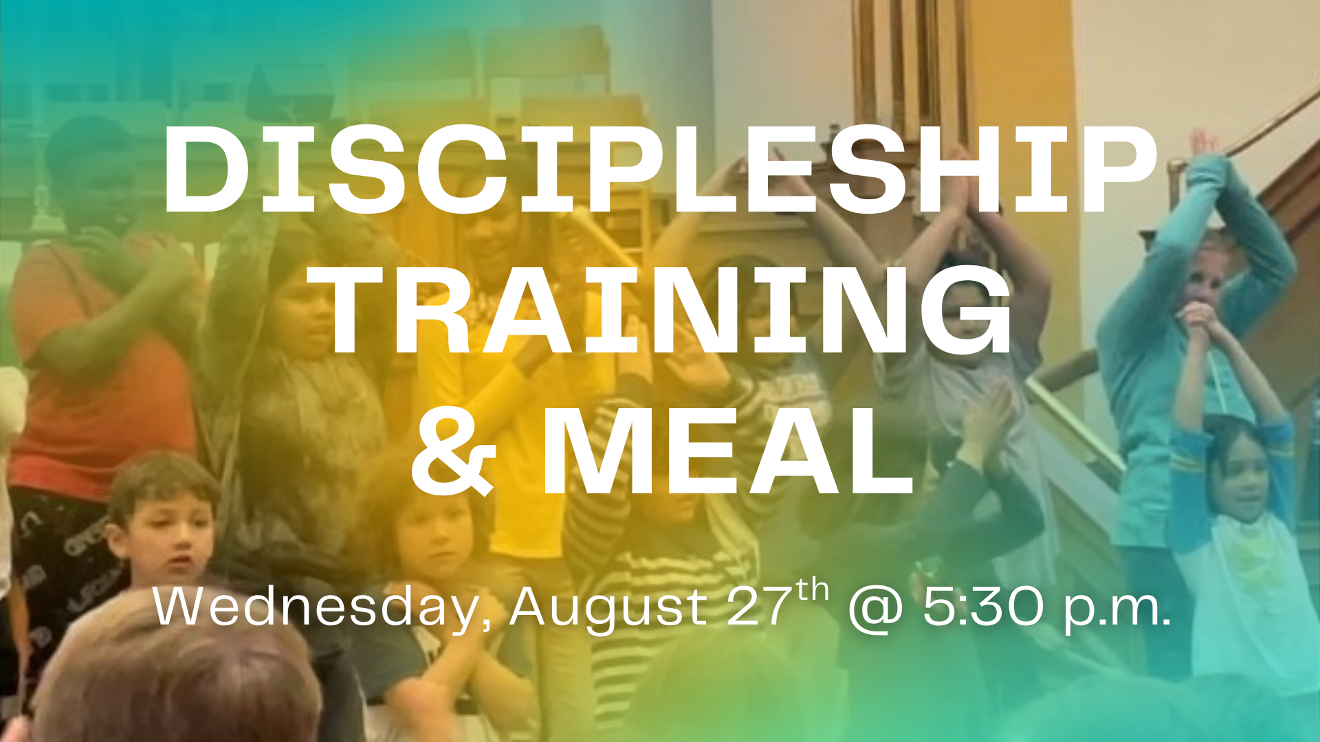 Discipleship Training and meal for Serve TEAM