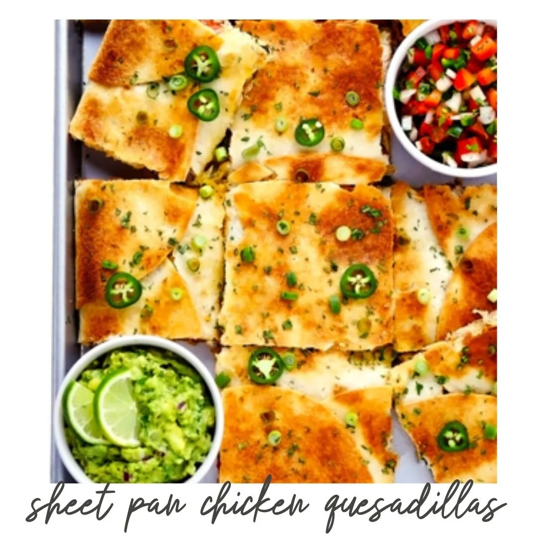 sheet pan chicken quesadillas (Copy)