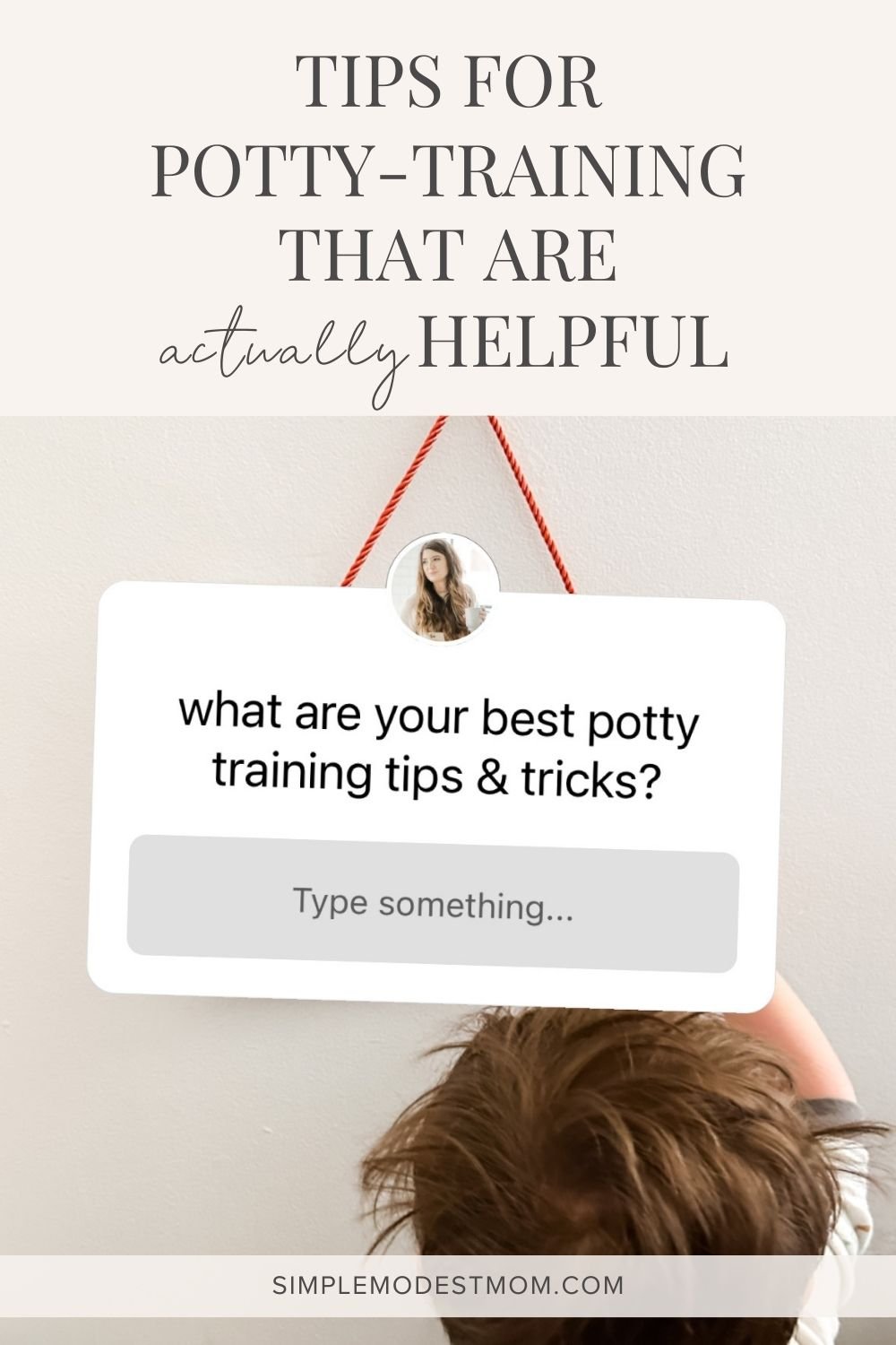 Tips for Potty-Training That Are Actually Helpful from Simple Modest Mom.jpg