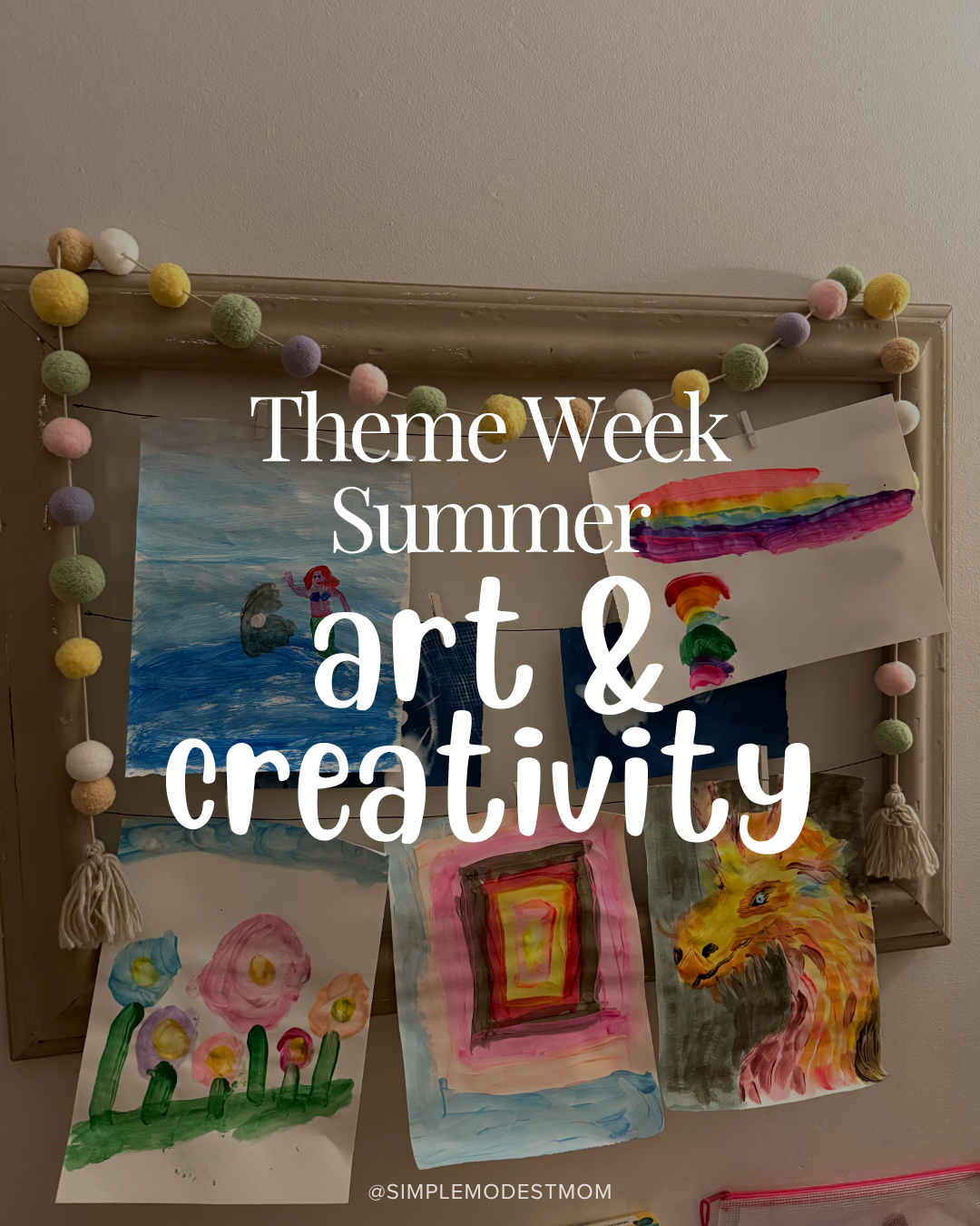 Art &amp; Creativity Week for Kids: Creative Activities, Crafts &amp; Summer Fun