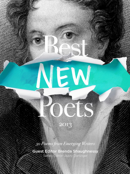 "Your Biome Has Found You," Best New Poets Anthology , Meridian and Samovar Press, 2013. (P)