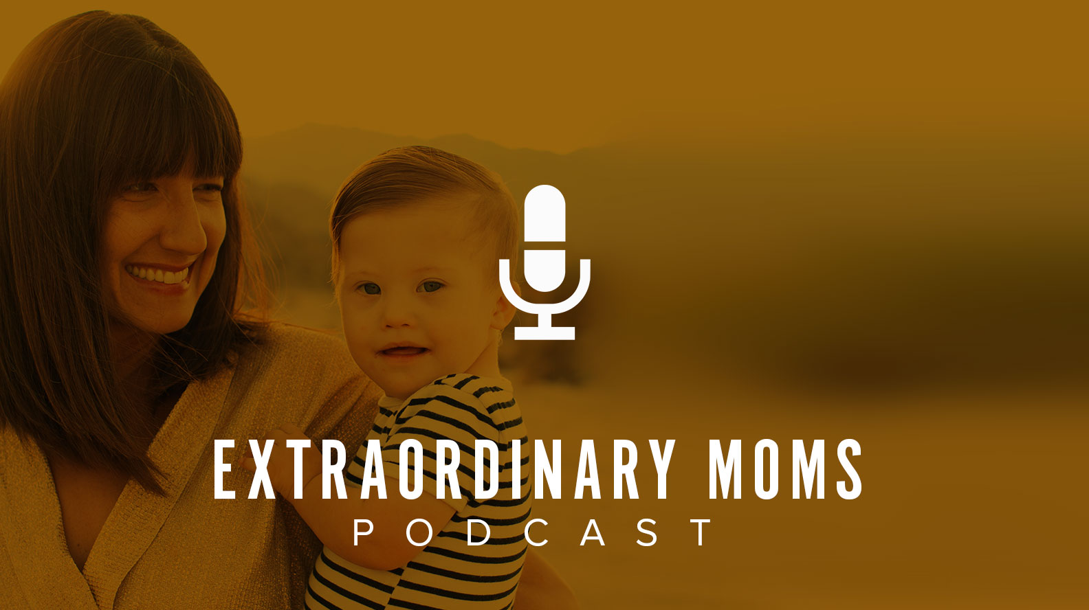 Extraordinary Moms Podcast