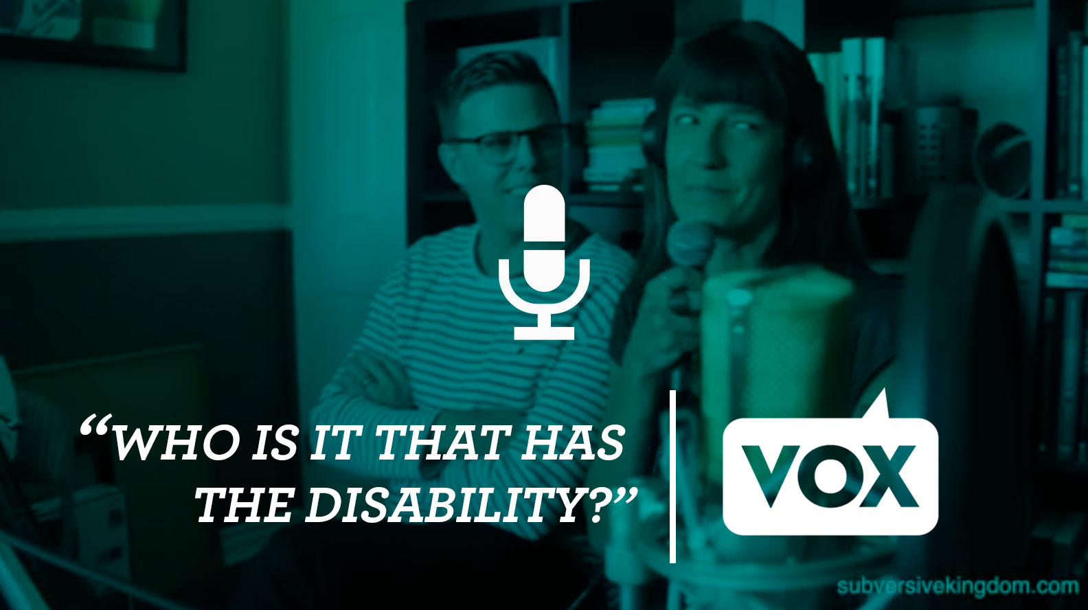 Who is it that has the disability? VOX