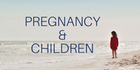 Copy of Pregnancy & Kids