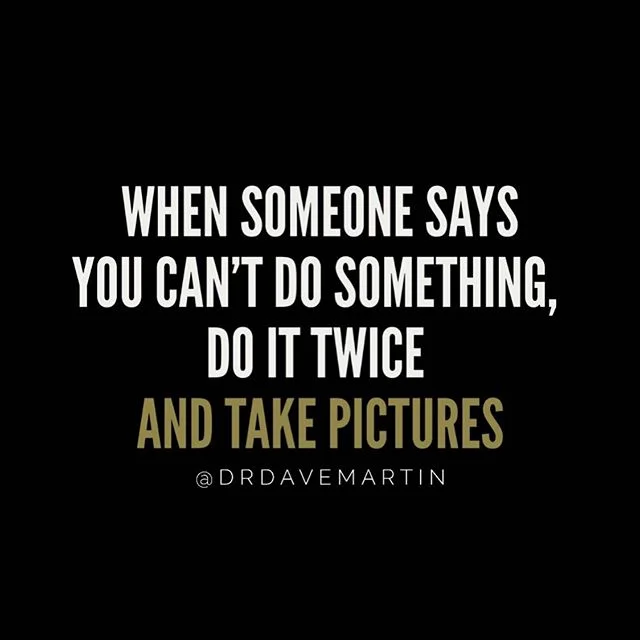 Do you believe in you?  You will always have someone that doesn&rsquo;t believe you can accomplish the dreams in your heart.  #DoItAnyway People may say to you ... you can&rsquo;t start your own business, no one is our family has ever gone to college