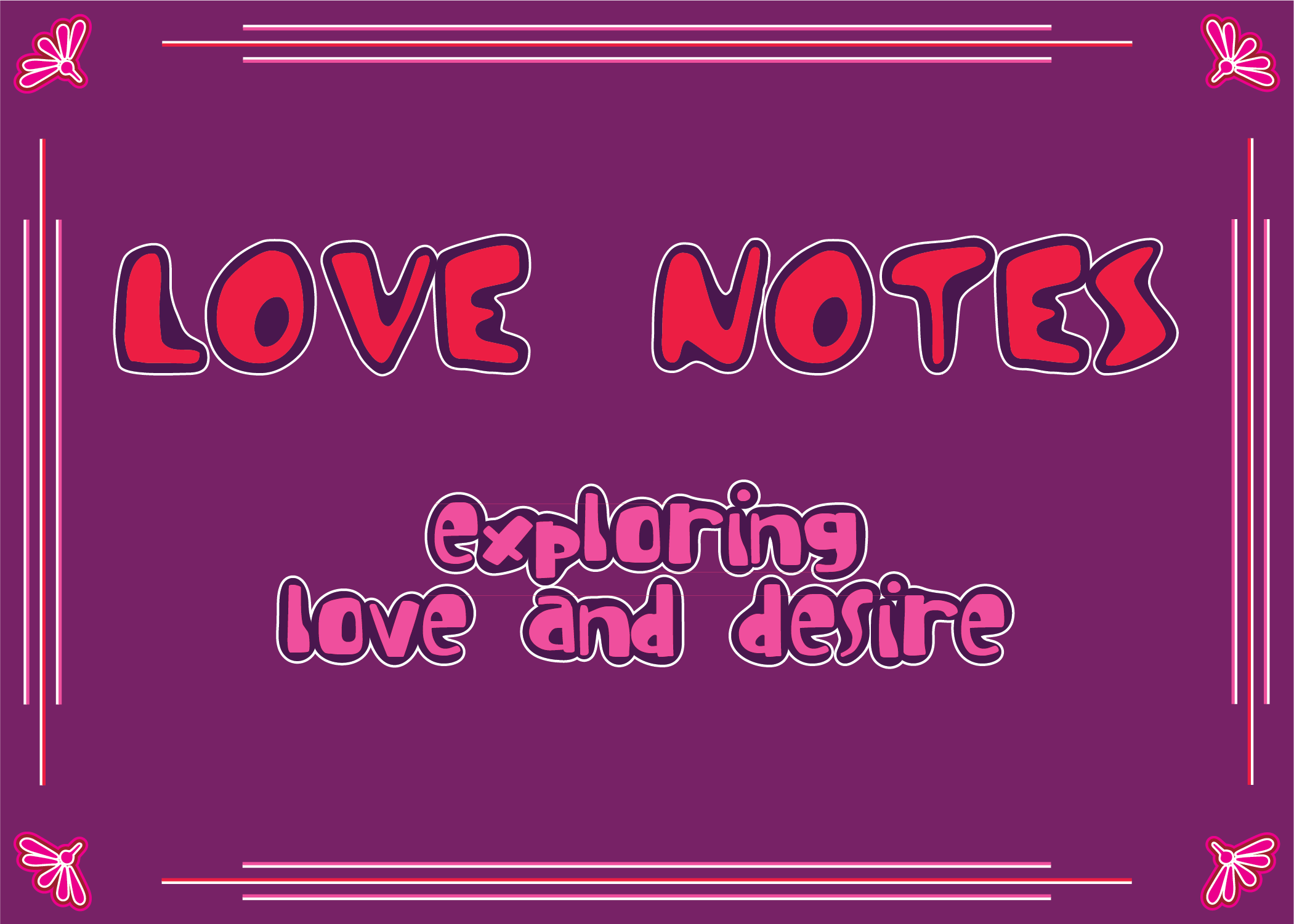 Love Notes - Show Extended!