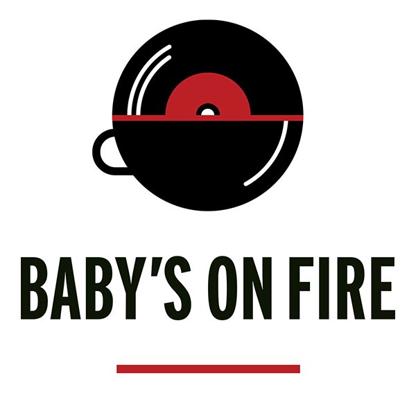 BABY'S ON FIRE
