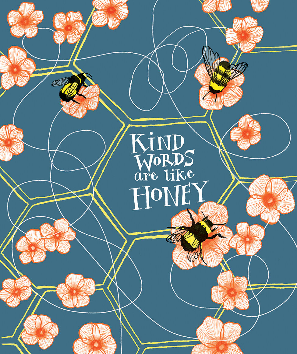 Kind words are like Honey | Live Love Sparkle Workman Publishing 