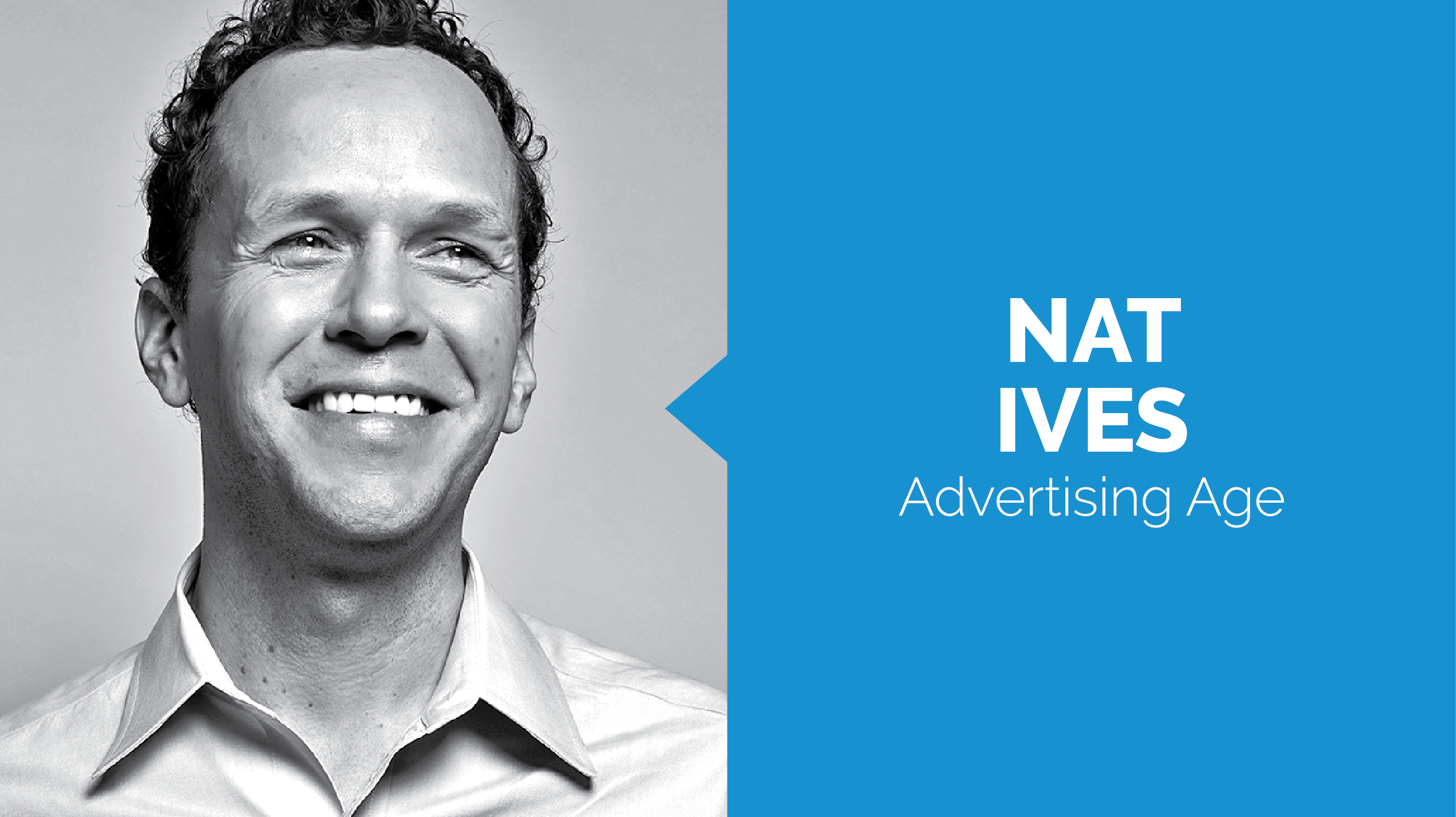Nat Ives is executive editor at Advertising Age. He first joined Ad Age in 2005 as a reporter on the publishing beat. He previously helped cover the media and ad industries as a news assistant at The New York Times and reported on commercial real estate for Institutional Investor newsletters. He graduated from the Columbia University Graduate School of Journalism in 2001.