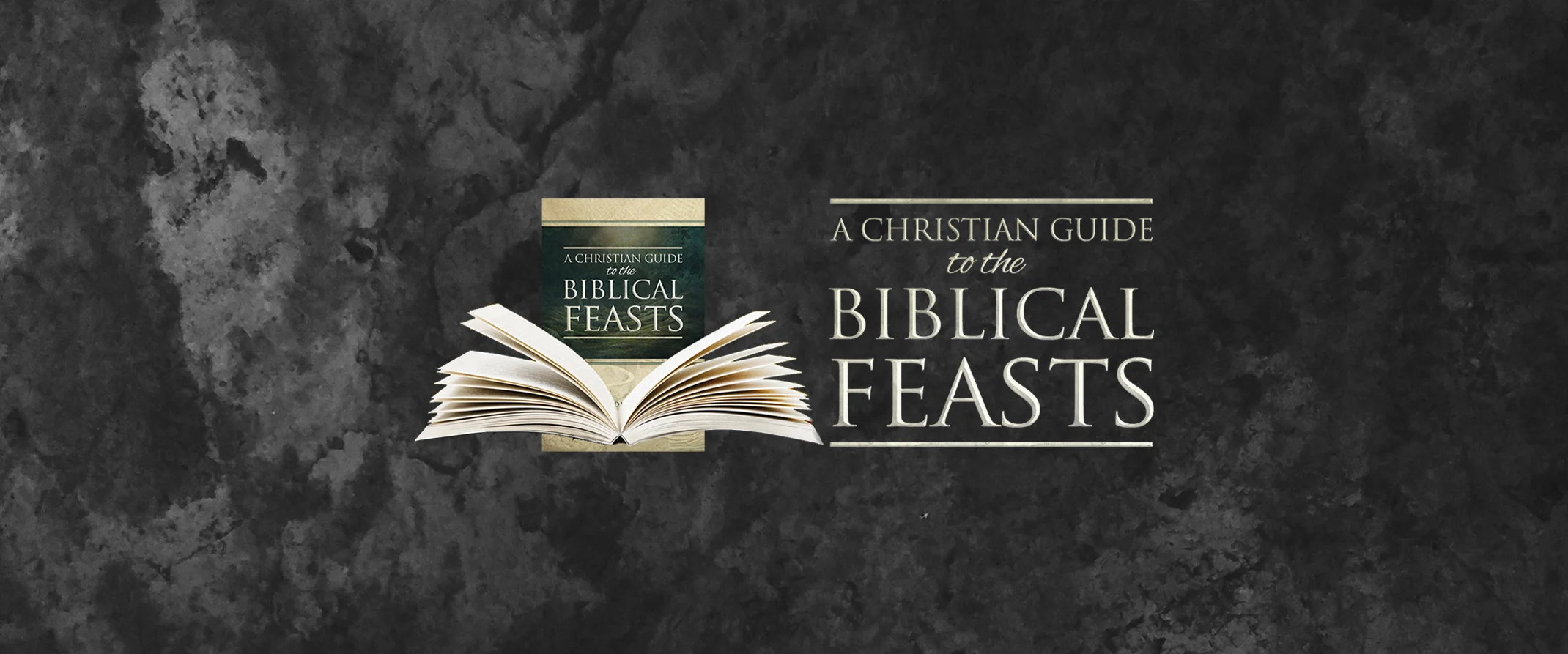 a_christian_guide_to_the_biblical_feasts_banner.jpg