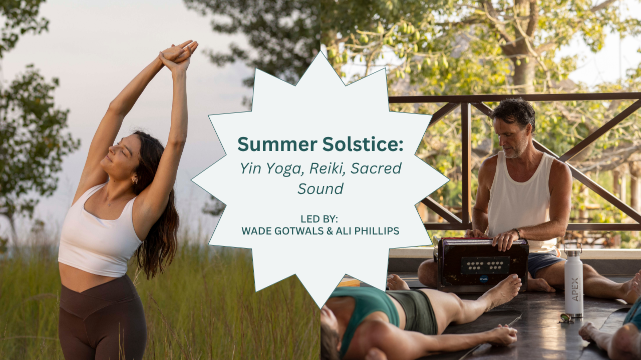 Summer Solstice: Yin Yoga, Reiki, Sacred Sound