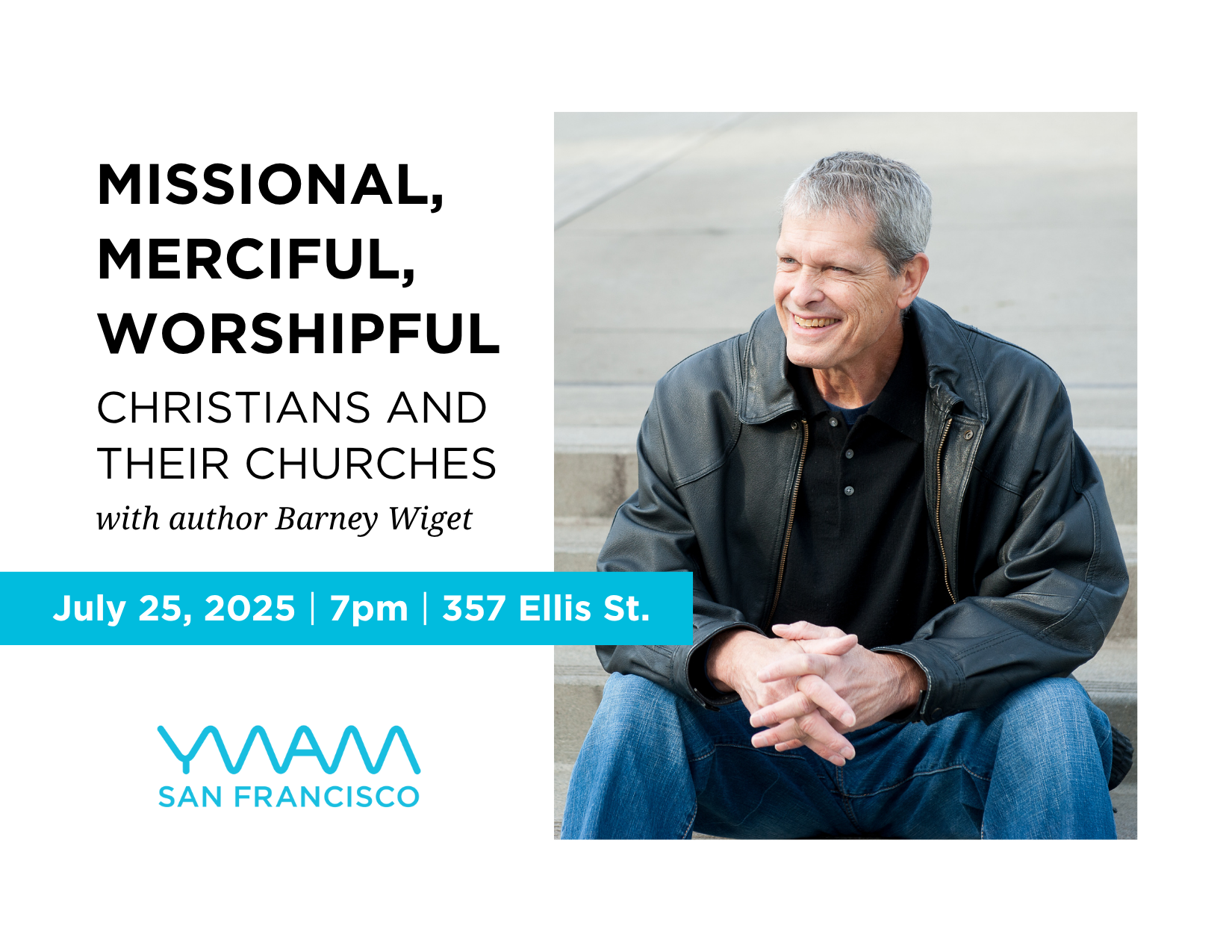 Missional, Merciful, Worshipful Christians and their Churches: A Conversation with Barney Wiget