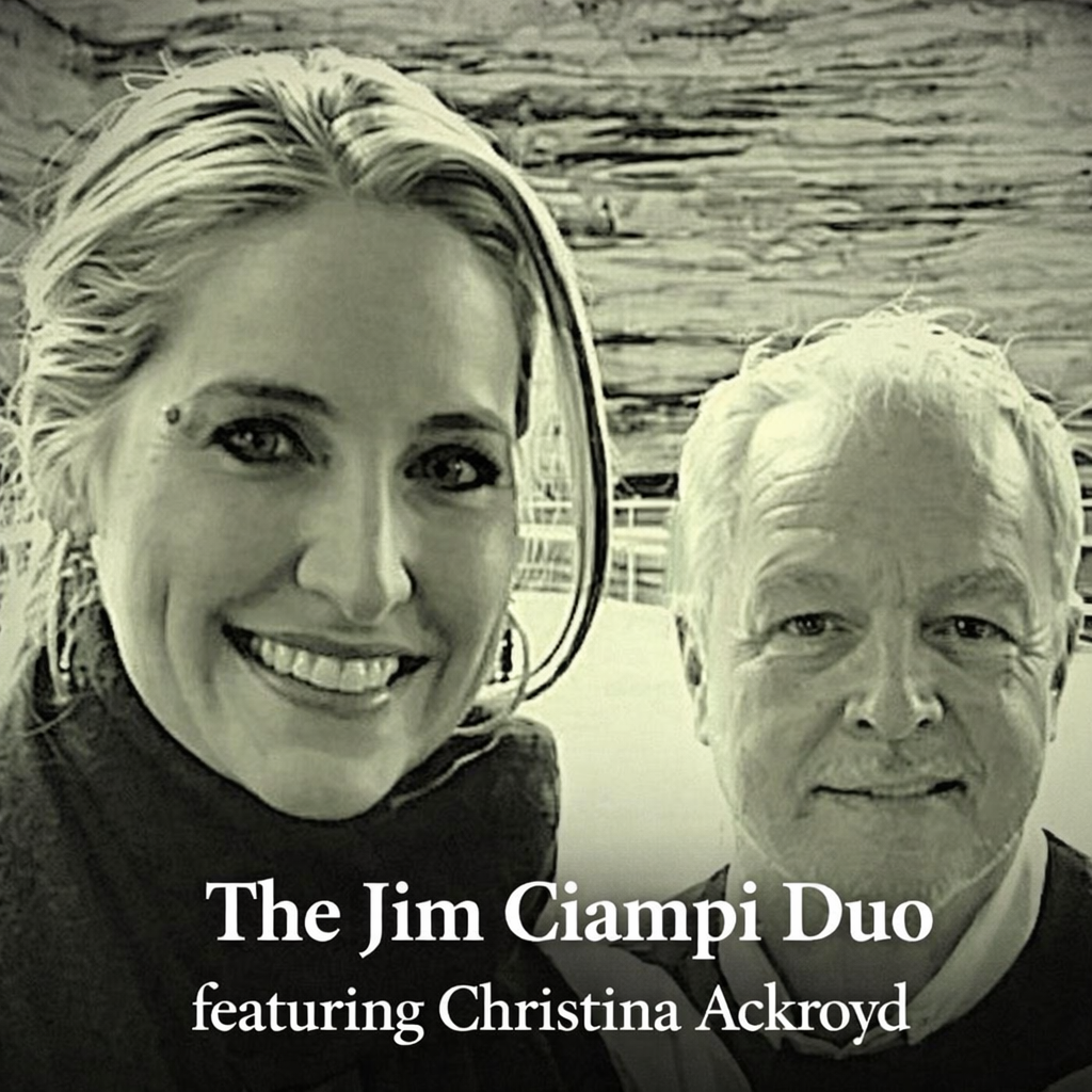 PIANO BAR w/ JIM CIAMPI at TOP OF THE EAST  w/ special guest Christina Ackroyd      