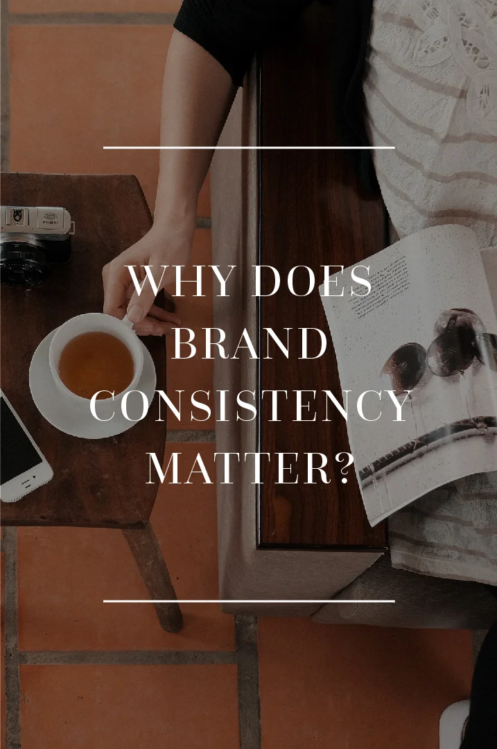 Why does brand consistency matter? 