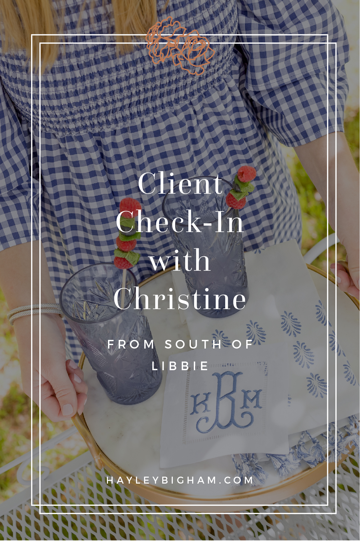 Pinterest-Client Check-In with Christine from South of Libbie - Hayley Bigham Designs-01.jpg