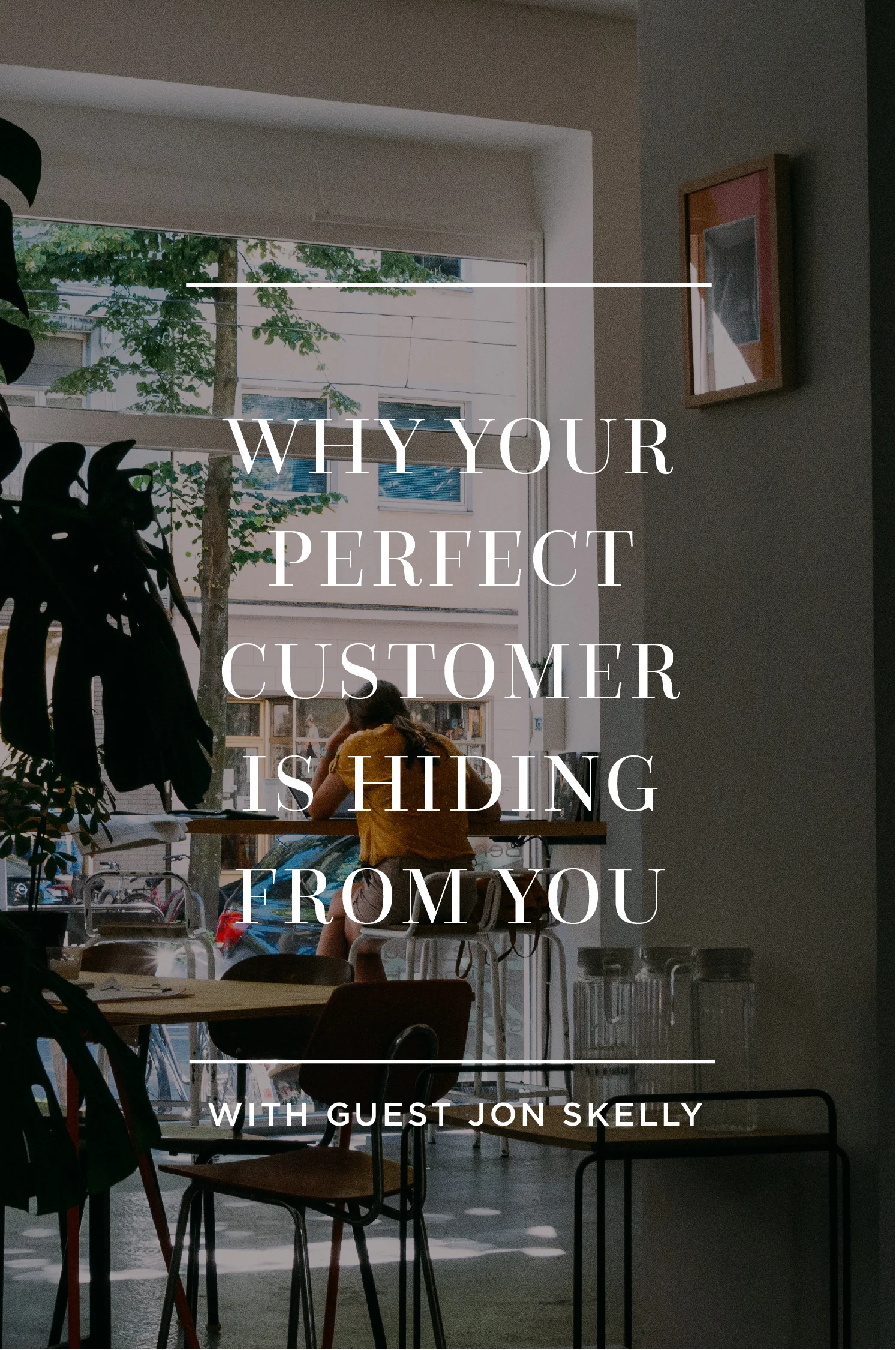 Blogpost-Why your perfect customer is hiding from you-Hayley Bigham Designs-01.jpg