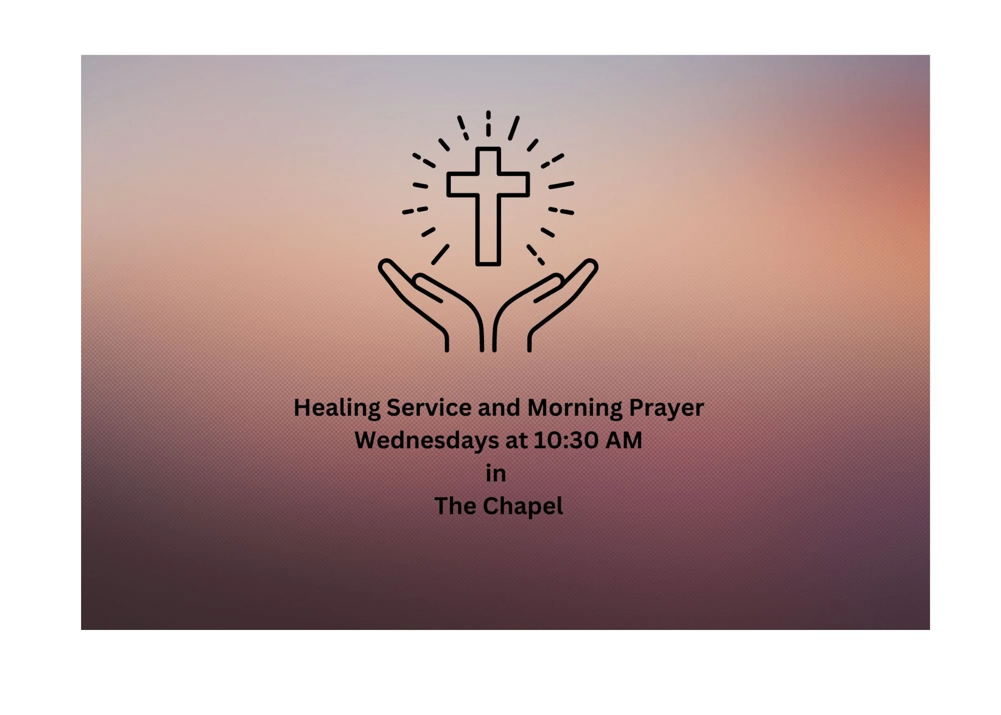 Healing Service &amp; Morning Prayer