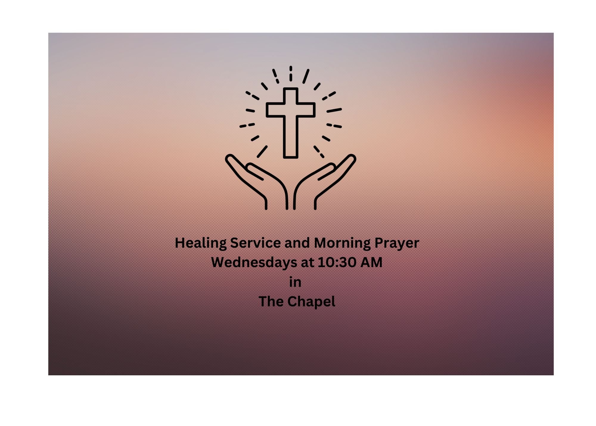 Healing Service &amp; Morning Prayer