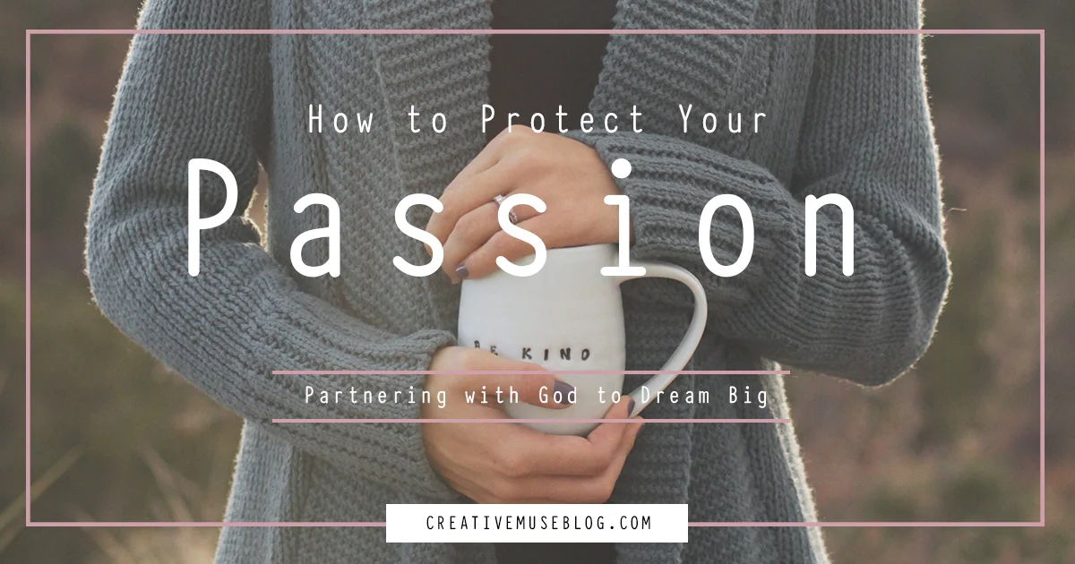 Protect Your Passion