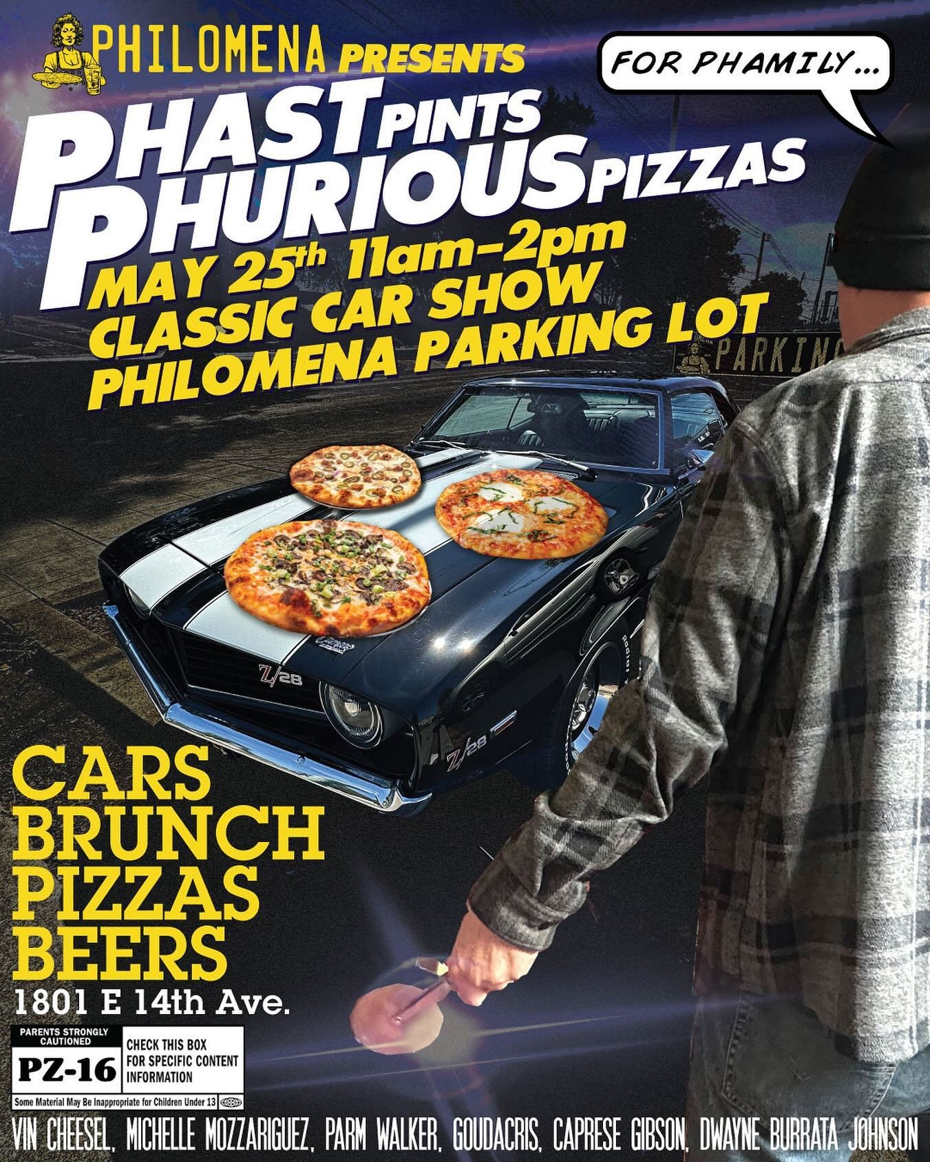For the Phamily: Phast Pints, Phurious Pizzas! Join us for classic cars, brunch, pizza &amp; beers Saturday May 25 11am-2pm.