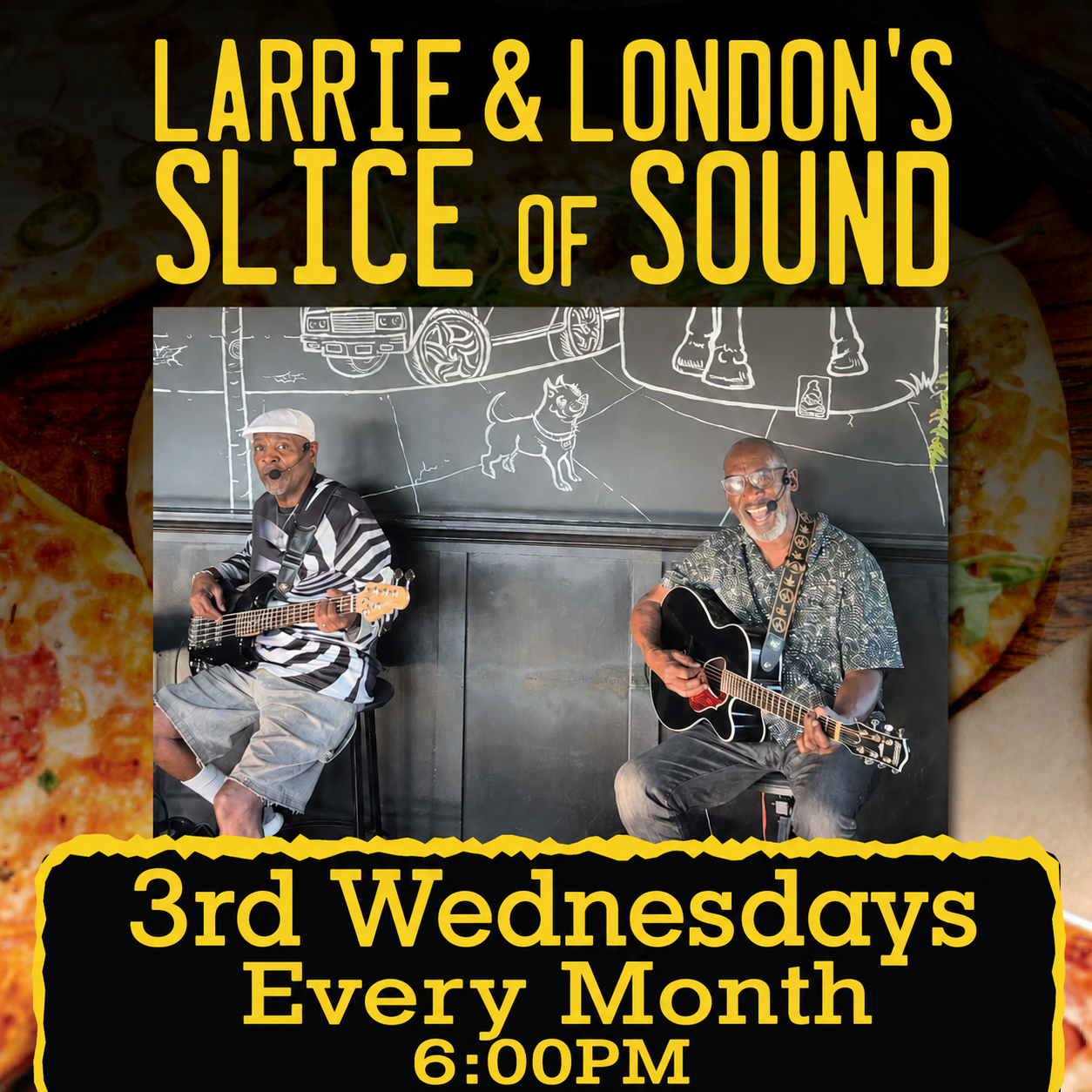 SLICE OF SOUND (LIVE MUSIC!) w/Larrie, London, &amp; Friends