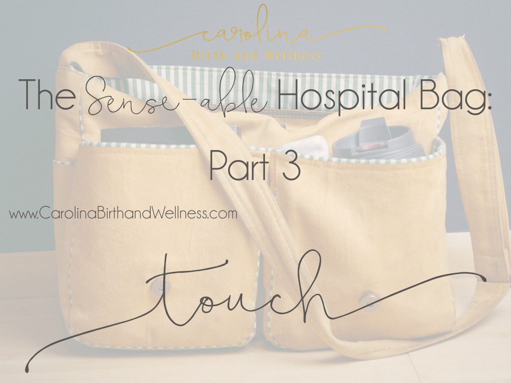 Sense-able Hospital Bag: Part 3- Touch
