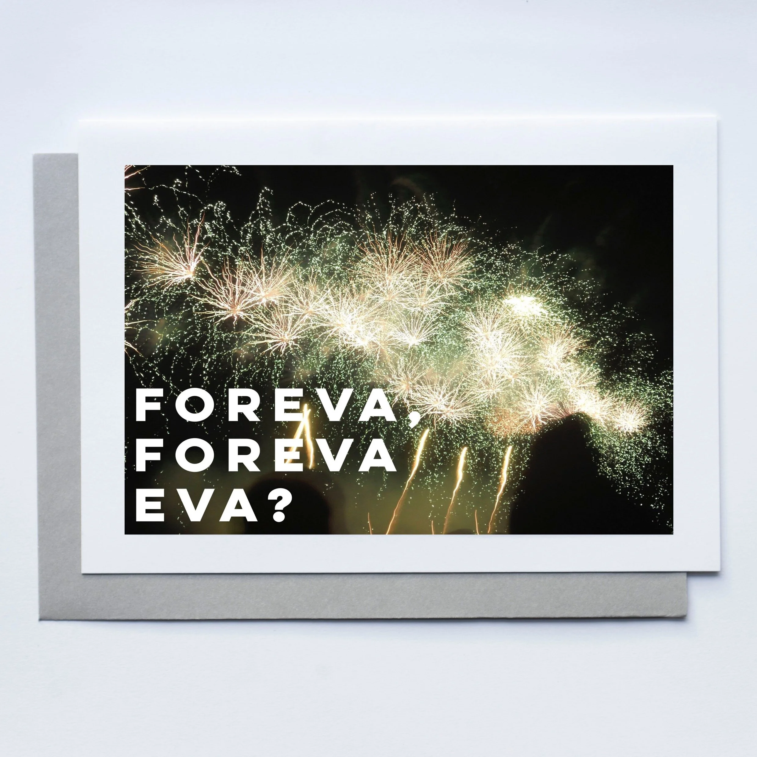 FOREVA EVA? CARD