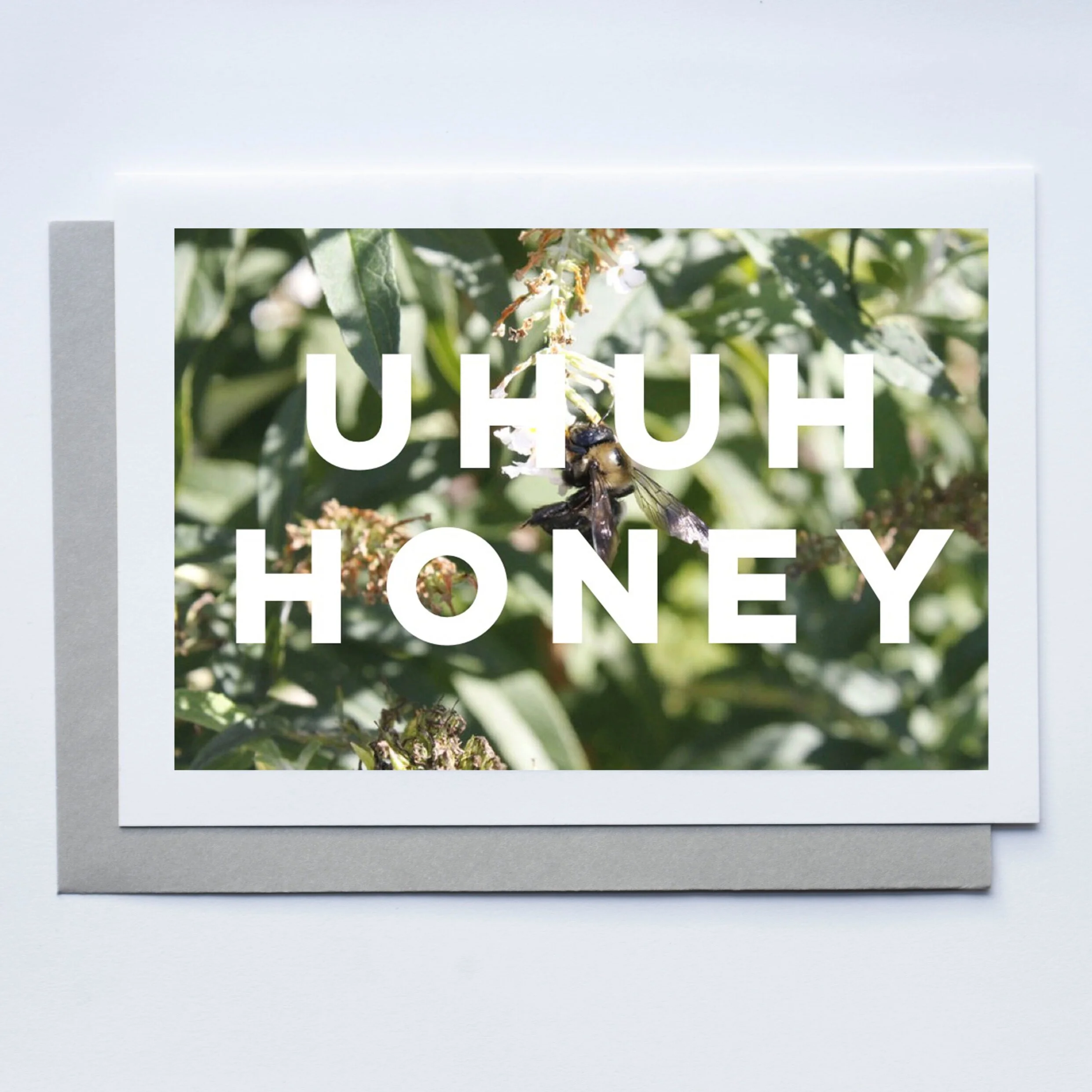 UH HUH HONEY CARD