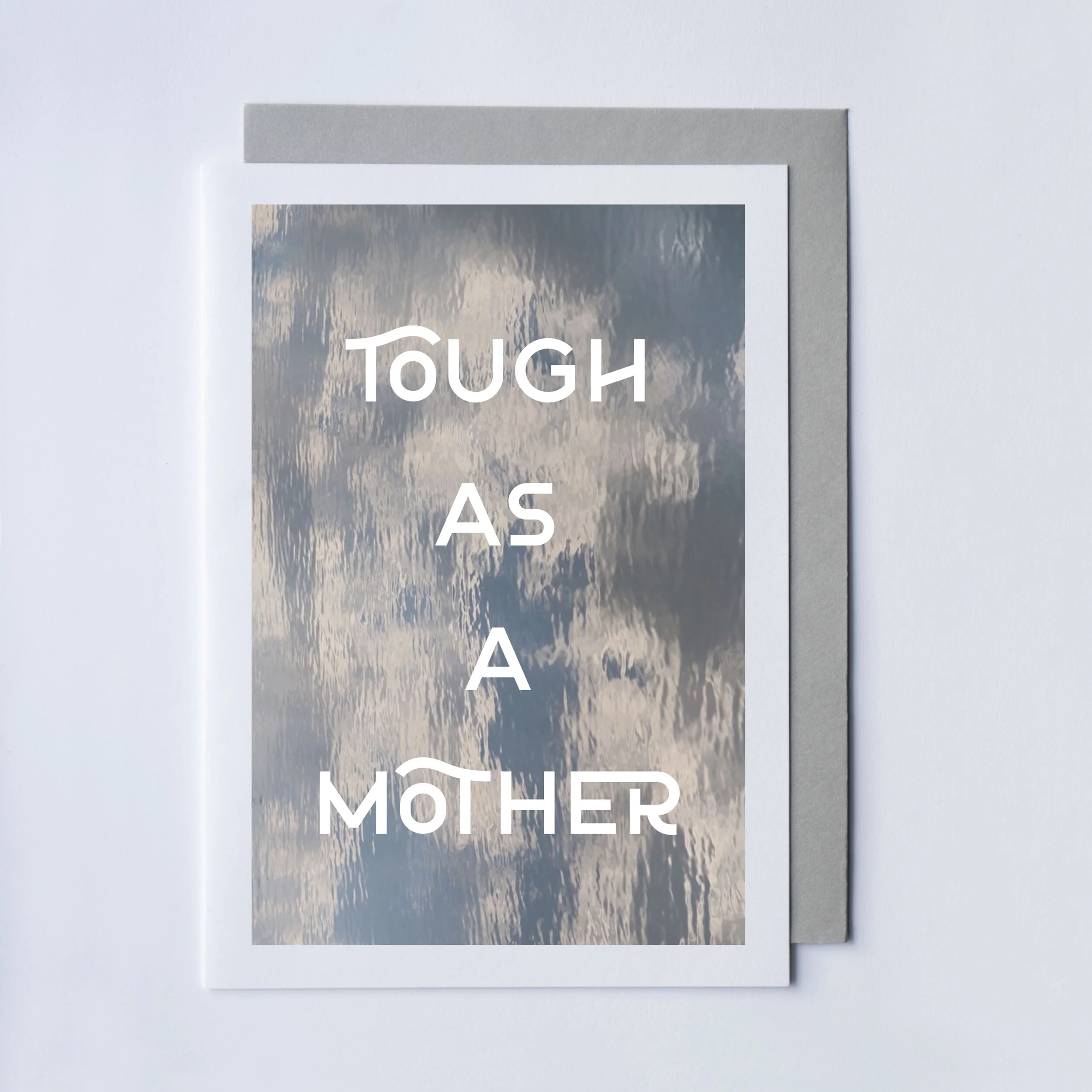 TOUGH AS A MOTHER CARD
