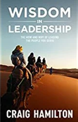 Wisdom In Leadership - Craig Hamilton