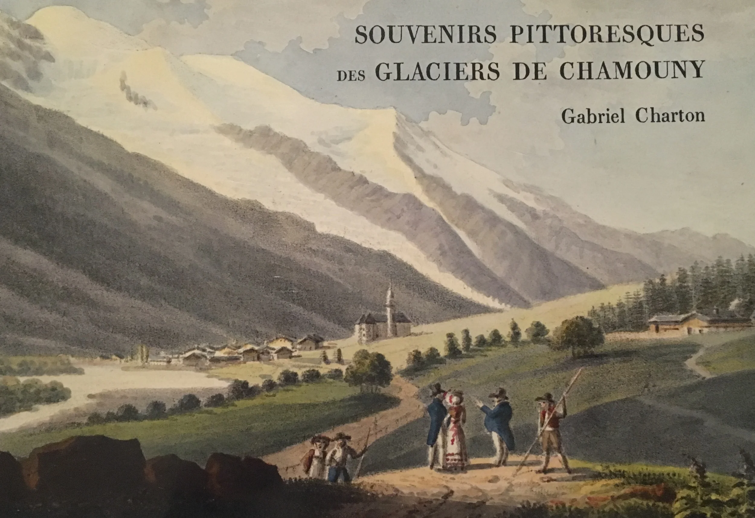 Tony Astill's facsimile edition of Charton's 1821 "Glaciers of Chamonix
