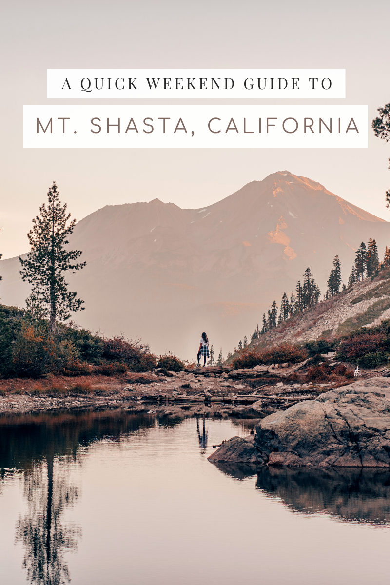 Weekend Guide to Mt Shasta California