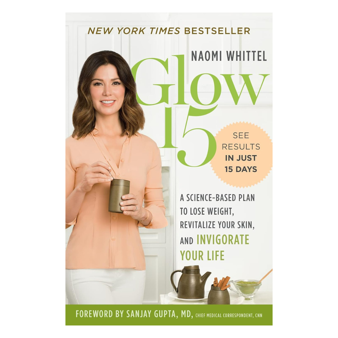Book cover of Glow15 by Naomi Whittel, a wellness and nutrition guide focused on intermittent fasting, cellular health, and metabolic renewal for energy and longevity.