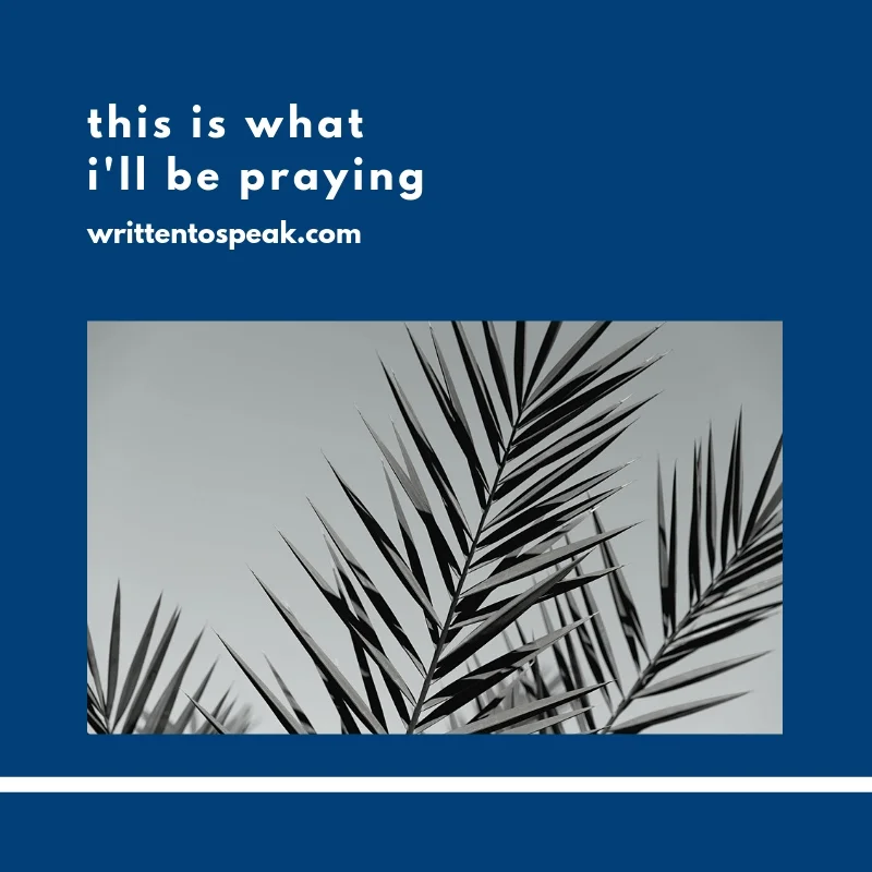this is what i'll be praying 