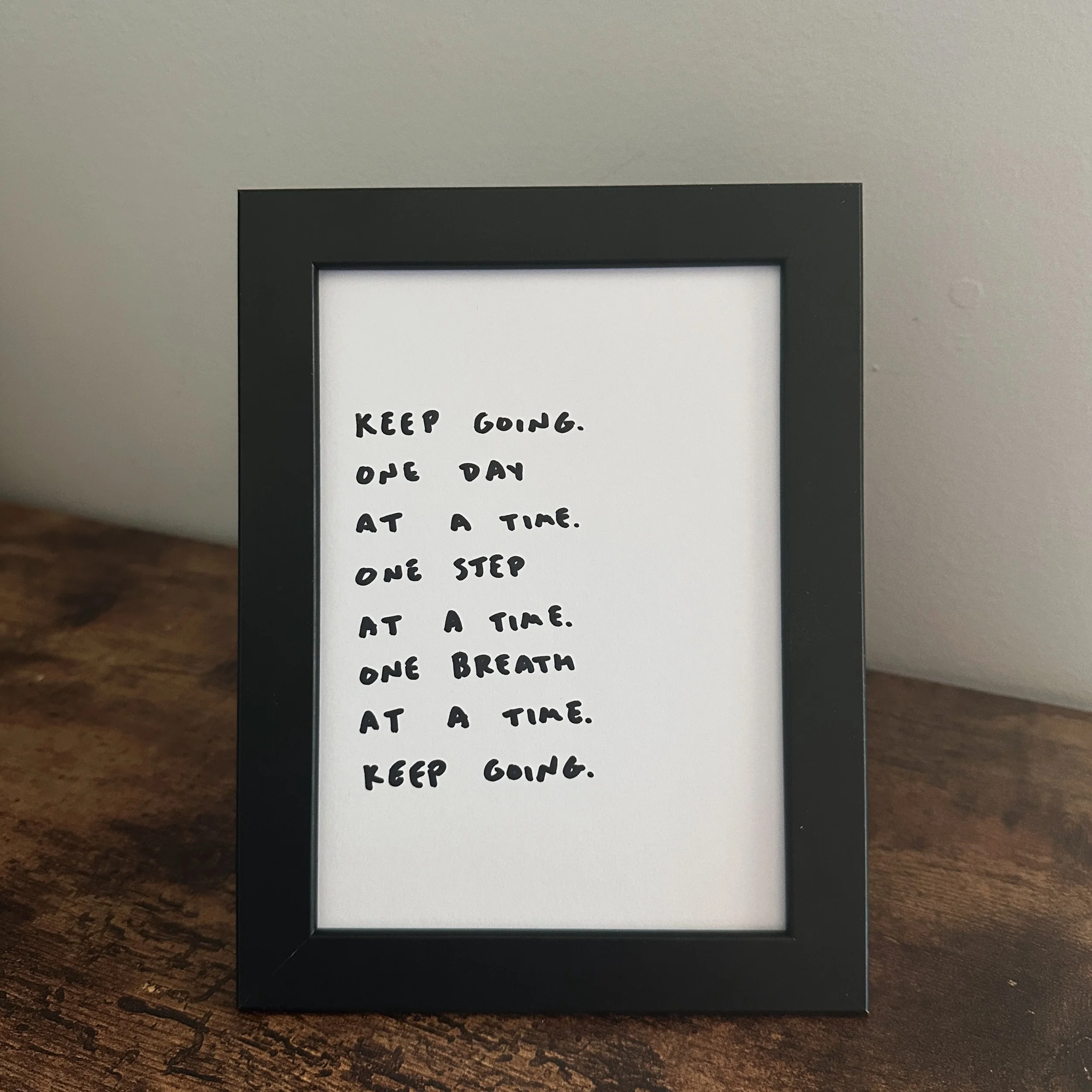 Keep Going - Handwritten 5 X 7