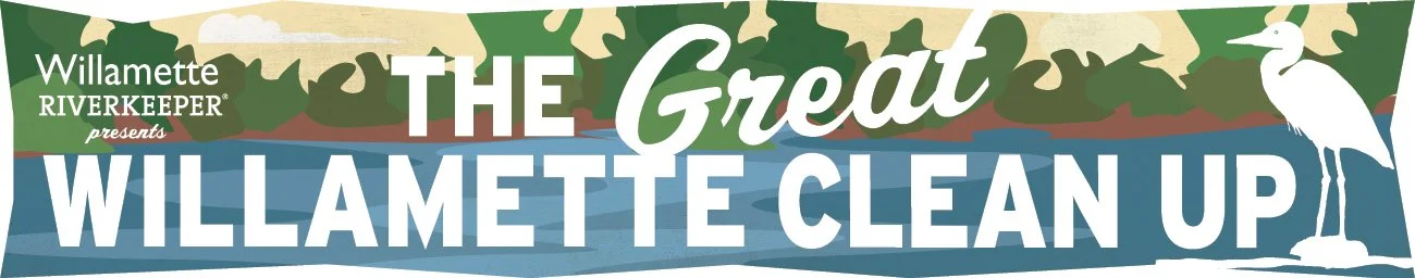 The Great Willamette Cleanup
