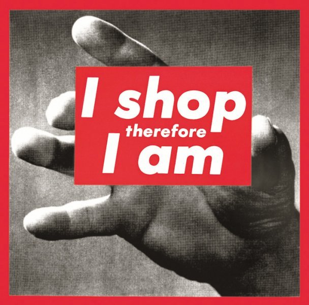 Barbara Kruger, "Untitled (I Shop Therefore I Am)" (1987)