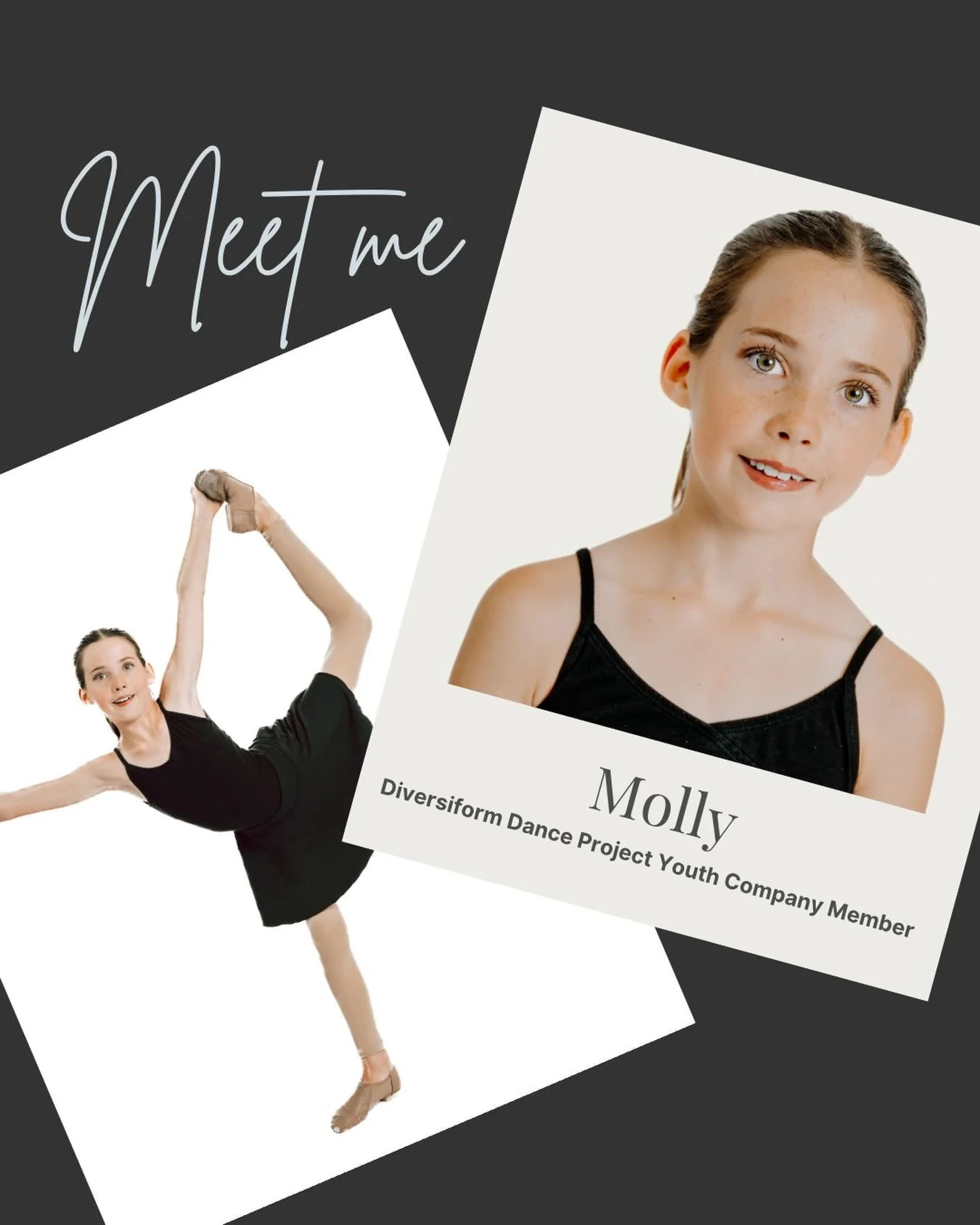 Meet the members of Diversiform Dance Project Youth Company for the 25-26 season! 

Meet Molly!

Her favorite styles of dance are hip hop and acro🤸🏻&zwj;♀️
Her favorite snack is Skinny Pop 🍿
Her most prized possession is her Wolfie stuffed animal?